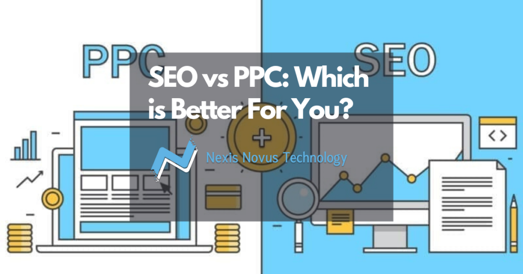 SEO vs PPC (SEM) Which Option Is Better For You?